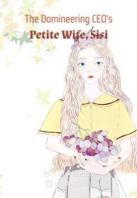 The Domineering CEO's Petite Wife, Sisi